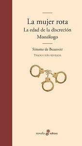 La mujer rota, La edad de la discreci¢n y Mon¢logo | 9788435011426 | Beauvoir, Simone de