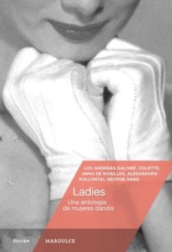 Ladies | 9788412543926 | Andreas-Salomé, Lou / Colette / de Noailles, Anna / Kollontai, Aleksandra / Sand, George