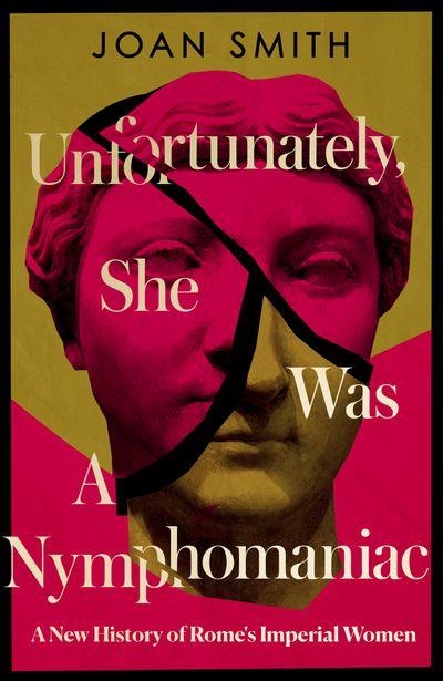 Unfortunately, She was a Nymphomaniac | 9780008638801 | Smith, Joan