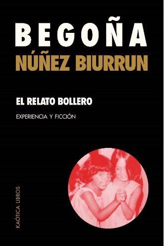 El relato bollero | 9788412855845 | Bego Núñez Biurrun