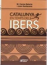 CATALUNYA EN TEMPS DELS IBERS | 9788423209057 | M. CARME BELARTE, JOAN SANTACANA