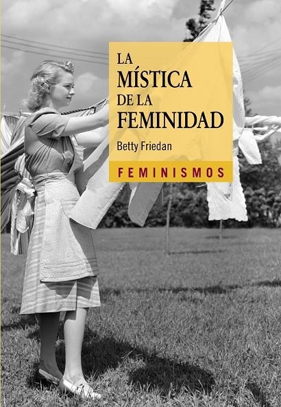 La mística de la feminidad | 9788437636047 | Friedan, Betty