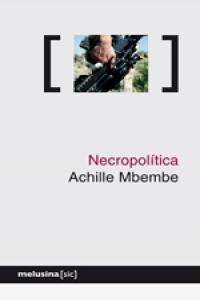 Necropolítica (3ªED) | 9788496614192 | Mbembe Achille