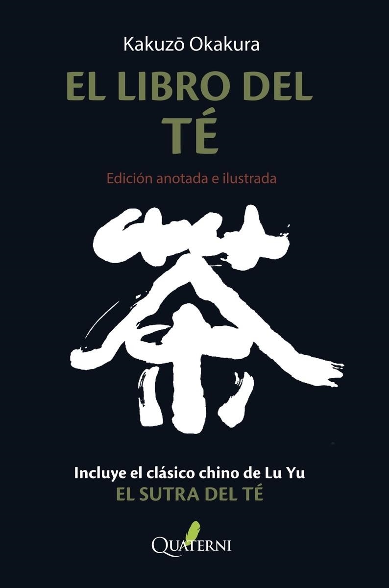 EL LIBRO DEL TÉ. Edición anotada e ilustrada | 9788412286052 | Okakura, Kakuzo