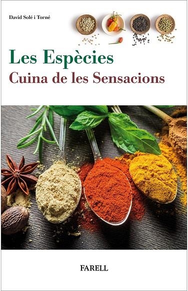 Les Especies. Cuina de les Sensacions | 9788417116316 | Sole Torne, David