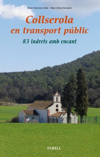 Collserola en transport public. 83 indrets amb encant | 9788417116033 | Farrerons Vidal, Oscar / Anton Recasens, Marc