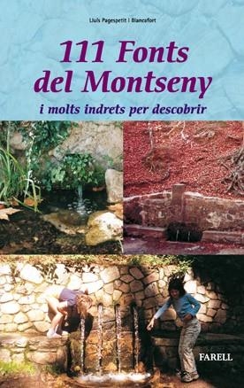 _111 Fonts del Montseny i altres indrets per descobrir | 9788495695185 | Pagespetit Blancafort, _Lluis