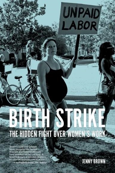 BIRTH STRIKE | 9781629636382