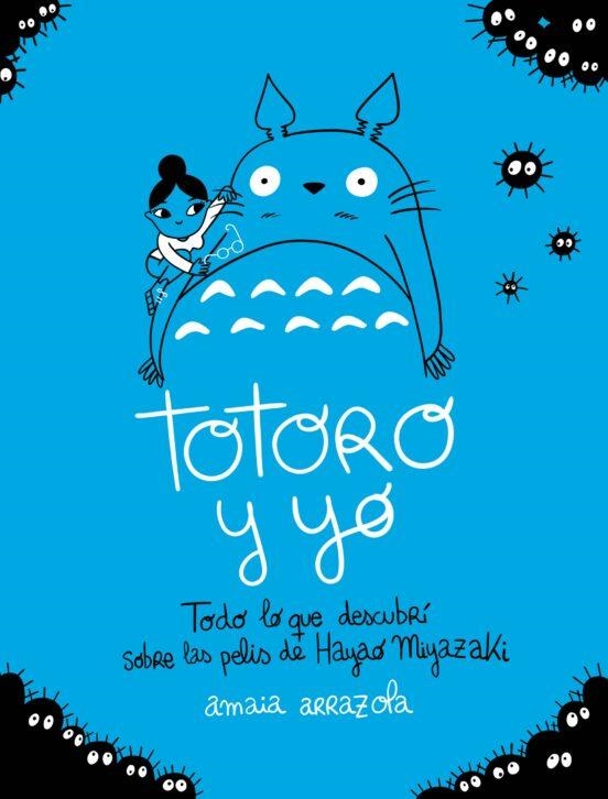 TOTORO Y YO - TODO LO QUE DESCUBRI SOBRE LAS PELIS | 9788418820724 | Arrazola, Amaia