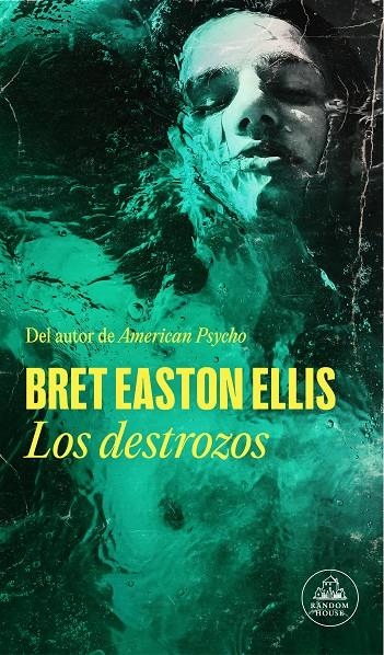 Los destrozos | 9788439741725 | Easton Ellis, Bret