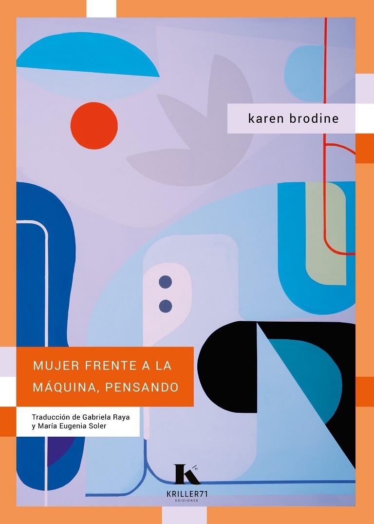 Mujer frente a la máquina, pensando | 9788412517071 | Brodine, Karen