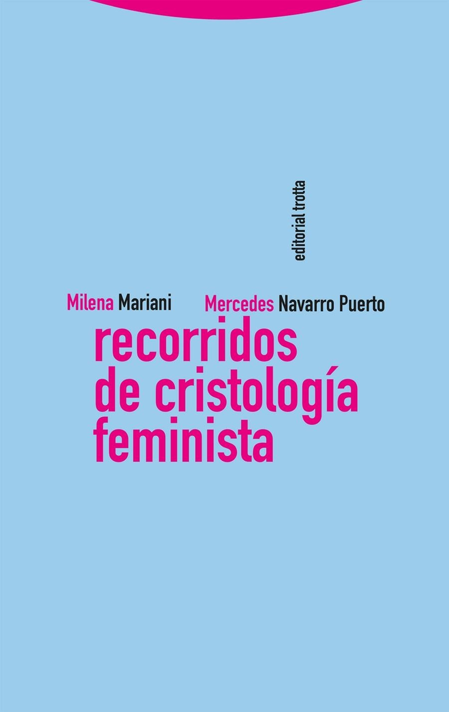 Recorridos de cristología feminista | 9788413641935 | Mariani, Milena / Navarro Puerto, Mercedes